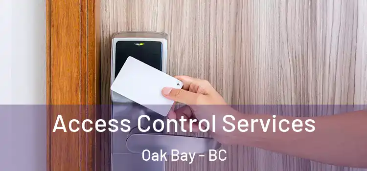 Access Control Services Oak Bay - BC