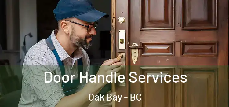  Door Handle Services Oak Bay - BC