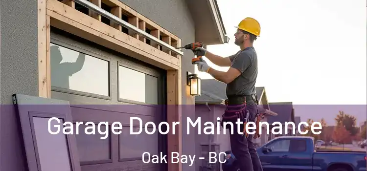  Garage Door Maintenance Oak Bay - BC