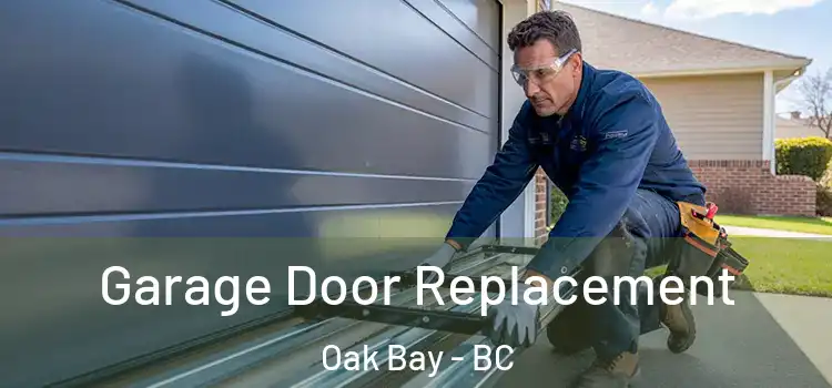  Garage Door Replacement Oak Bay - BC