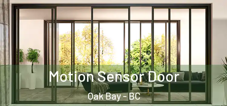  Motion Sensor Door Oak Bay - BC
