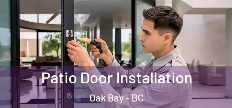  Patio Door Installation Oak Bay - BC