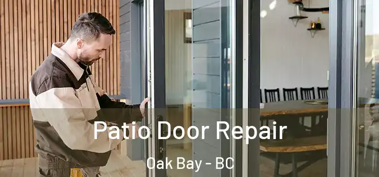  Patio Door Repair Oak Bay - BC