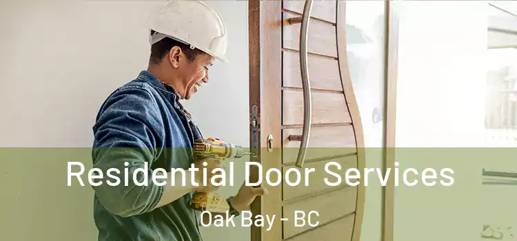  Residential Door Services Oak Bay - BC